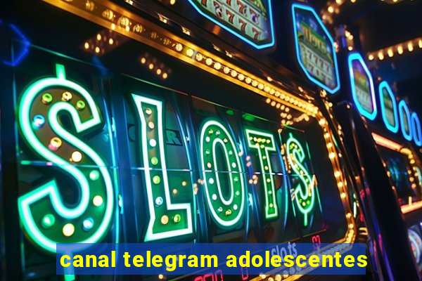 canal telegram adolescentes